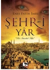 Şehr-i Yar  Bir İstanbul Aşkı (Cep Boy)