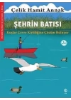 Şehrin Batısı: Kuşlar Çevre Kirliliğine Çözüm Buluyor - Meraklı Martılar ve Çevremiz 4. Kitap
