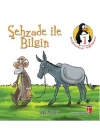Şehzade ile Bilgin - Sorumluluk  Değerler Eğitimi Öyküleri -1