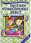 Şekerleme Öyküleri - İnci’nin Yüreğindeki Bekçi