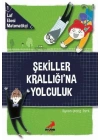 Şekiller Krallığına Yolculuk - Laf Ebesi Matematikçi - 1