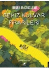 Sekiz Kulvar Firarileri