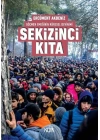 Sekizinci Kıta - Göçmen Emeğinin Küresel Devinimi