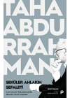 Seküler Ahlakın Sefaleti