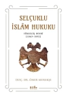 Selçuklu İslam Hukuku (Yükseliş Devri (1063-1092)