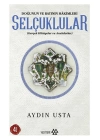 Selçuklular - Doğunun ve Batının Hakimleri