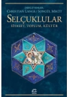 Selçuklular-Siyaset, Toplum, Kültür