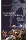 Selçukluların Haçlılarla İmtihanı