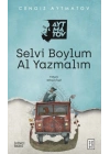 Selvi Boylum Al Yazmalım