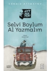 Selvi Boylum Al Yazmalım