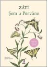 Şem u Pervane - Zati