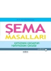 Şema Masalları - İçimizdeki Çocuktan Yanımızdaki Çocuğa - Çocuk Serisi 1