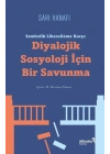 Sembolik Liberalizme Karşı: Diyalojik Sosyoloji İçin Bir Savunma
