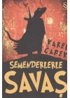 Semenderlerle Savaş