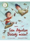 Sen Ağustos Böceği misin?