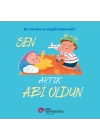 Sen Artık Abi Oldun