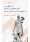 Sen Beni Aşağılayabilirsin Ama Ben Aşağılanmam