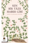 Sen Bir Tâze Haber Gibi