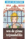 Sen de Gitme Triyandafilis