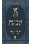 Sen Derviş Olamazsın