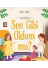 Sen Gibi Oldum Mu?