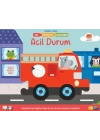 Sen Hazırsan Başlıyoruz! Acil Durum
