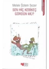 Sen Hiç Kebikeç Gördün mü?