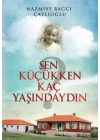 Sen Küçükken Kaç Yaşındaydın
