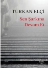 Sen Şarkına Devam Et