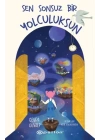 Sen Sonsuz Bir Yolculuksun