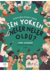 Sen Yokken Neler Neler Oldu ? İnsanlığın Resimli Tarihi