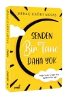 Senden Bir Tane Daha Yok