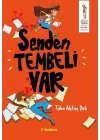 Senden Tembeli Var