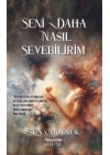 Seni Daha Nasıl Sevebilirim