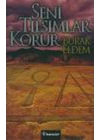 Seni Tılsımlar Korur
