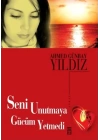Seni Unutmaya Gücüm Yetmedi