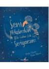 Seni Yıldızlardan Bile Daha Çok Seviyorum