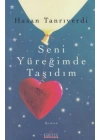 Seni Yüreğimde Taşıdım