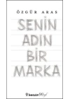 Senin Adın Bir Marka
