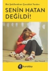 Senin Hatan Değildi!
