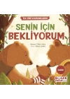 Senin İçin Bekliyorum - İlk Dini Kavramlarım (Sabır)