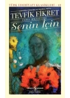 Senin İçin (Günümüz Türkçesi Orijinal Metin) - Türk Edebiyatı Klasikleri (Ciltli)