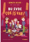 Şenlik Ailesi: Bu Evde Çok İş Var!