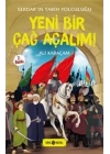 Serdarın Tarih Yolculuğu - Yeni Bir Çağ Açalım!