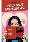 Seri Katiller Gölgesinde Aşk