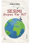 Sesimi Duyan var mı?