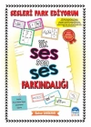 Sesleri Fark Ediyorum - İlk Ses Son Ses Farkındalığı