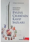 Seslerin Seyyahı Evliya Çelebi’nin Kayıp Sazları