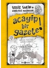 Sessiz Sakinin Gürültülü Maceraları 03 - Acayip Bir Gazete! (Ciltli)