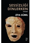 Sessizliği Dinlerken